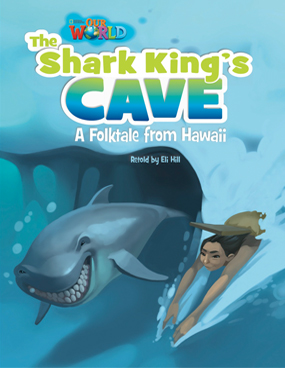 Our World Readers: The Shark King's Cave: American English book cover